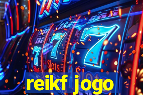 reikf jogo